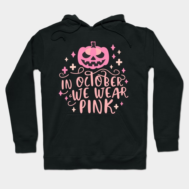 In October We Wear Pink Hoodie by RetroColors